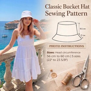 May include: A woman wearing a white bucket hat and dress. The image includes a sewing pattern diagram for a classic bucket hat, with measurements of 9.5 cm and 7 cm. The pattern is for head circumferences of 22" to 23 5/8".