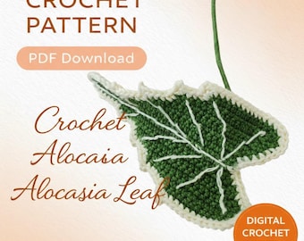 Crochet Alocasia Leaf Pattern – Tropical Decor Motif (PDF Pattern)