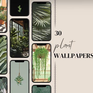 May include: A collage of 30 phone wallpapers featuring various green plants and foliage. The text "30 plant WALLPAPERS" is displayed in the center of the image.