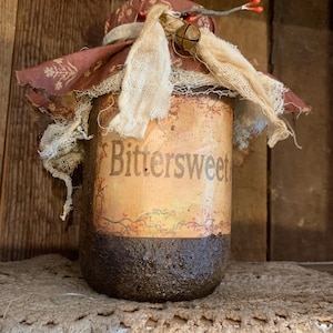 Bittersweet  Handmade Primitive grubby pantry jar, grubby distressed pantry jar, primitive grungy jar.