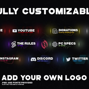 Peut inclure: Un ensemble de superpositions de flux Twitch personnalisables avec des bordures et des icônes de couleur néon. Les superpositions comprennent des sections pour "À propos de moi", "YouTube", "Dons", "Horaire", "Les règles", "Spécifications du PC", "Instagram", "Discord" et "Twitter". Le texte "ENTIÈREMENT PERSONNALISABLE" et "AJOUTEZ VOTRE PROPRE LOGO" sont affichés en blanc en haut et en bas de l'image, respectivement.