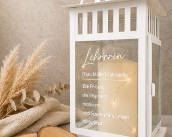 Geschenk für Lehrer / Lehrerin, Laterne, Personalisiertes Geschenk, Windlicht, Danke, Abschiedsgeschenk, Tischdekoration, Maße: 28x15x15cm