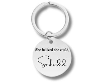 She Believed She Could, So She Did, Stainless Steel Engraved Keychain