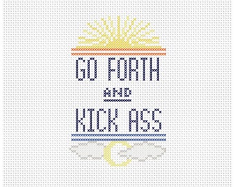 Go Forth and Kick Ass Counted Cross Stitch Pattern Instant Download