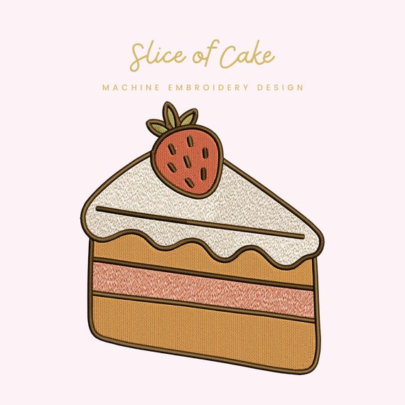 Slice of Cake Embroidery File | Digital Download for Machine Embroidery | 8 Sizes | Strawberry Cake • Bakery Dessert Food
