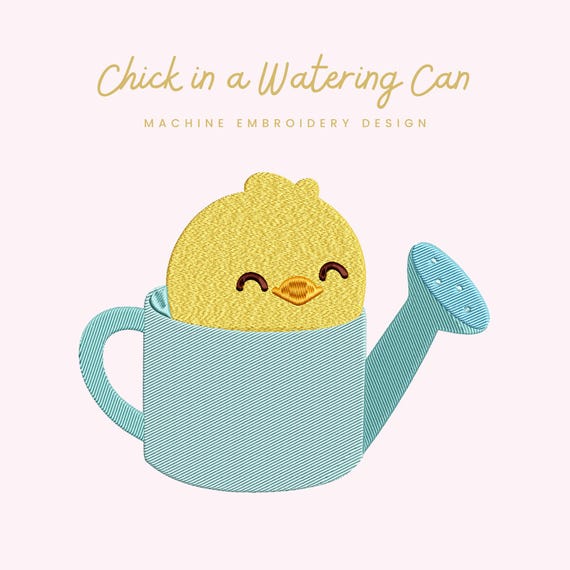 Chick in a Watering Can Embroidery File | Digital Download for Machine Embroidery | 6 Sizes | Baby Chick Stitch • Spring Garden Embroidery