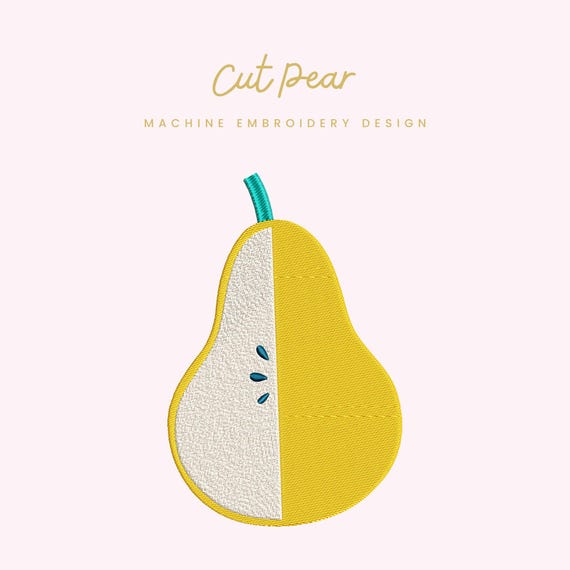 Cut Pear Embroidery File | Digital Download for Machine Embroidery | 7 Sizes | Modern Fruit Stitch File • Kitchen Embroidery