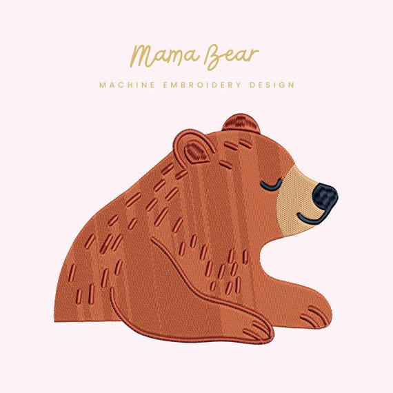Mama Bear Embroidery File |  Digital Download for Machine Embroidery | 6 Sizes