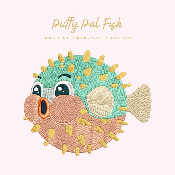 Puffy Pal Fish Embroidery File | Digital Download for Machine Embroidery | 6 Sizes | Cute Puffer Fish • Kawaii Ocean Animal