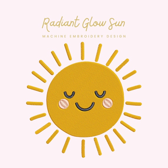 Radiant Glow Sun Embroidery File |  Digital Download for Machine Embroidery | 7 Sizes | Smiling Sun • Cute Sun Embroidery