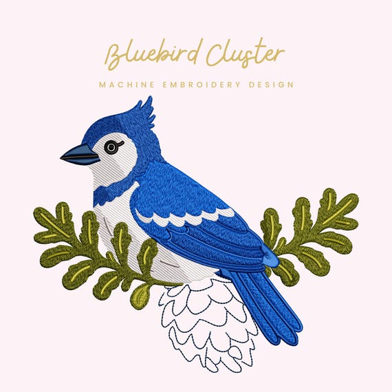 Bluebird Cluster Embroidery File |  Digital Download for Machine Embroidery | 6 Sizes | Nature Design • Bird on Branch • Blue Jay