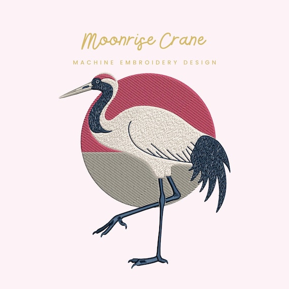 Moonrise Crane Embroidery File | Digital Download for Machine Embroidery | 6 Sizes | Japanese Crane • Bird Embroidery