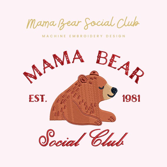 Mama Bear Social Club Embroidery File |  Digital Download for Machine Embroidery | 3 Sizes | Vintage Collegiate