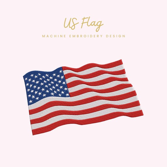 US Flag Embroidery File |  Digital Download for Machine Embroidery | 6 Sizes | American Flag • Patriotic Embroidery