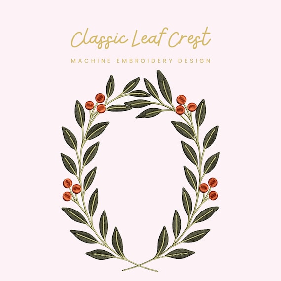 Classic Leaf Crest Embroidery File |  Digital Download for Machine Embroidery | 5 Sizes | Laurel Wreath • Botanical Crest