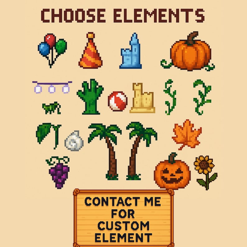 May include: A pixel art graphic with the text "CHOOSE ELEMENTS". The image displays various pixelated icons, including balloons, a party hat, a castle, pumpkins, a zombie hand, a beach ball, palm trees, and a sunflower. A sign at the bottom says "CONTACT ME FOR CUSTOM ELEMENT".