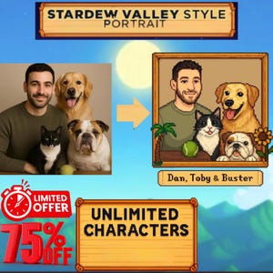 Könnte beinhalten: Ein Bild zeigt eine Person mit einem Golden Retriever, einer schwarz-weißen Katze und einer Bulldogge. Das Bild verwandelt sich in ein pixeliges Porträt im Stardew Valley-Stil mit dem Text "Dan, Toby & Buster". Das Bild enthält auch den Text "BEGRENZTES ANGEBOT 75% RABATT" und "UNBEGRENZTE ZEICHEN".