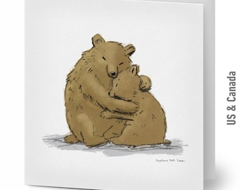 May include: A folded greeting card featuring a heartwarming illustration of two brown bears embracing. The bears are depicted with soft, textured fur and are set against a white background. The card is labeled "US & Canada".