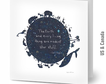 May include: A greeting card featuring a dark blue illustration of the Earth surrounded by animal silhouettes. The text reads, "The Earth and every living thing are made of star stuff." - Carl Sagan.