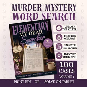 Può includere: Un libro di ricerca parole Murder Mystery intitolato Elementary, My Dear Searcher, Volume 1, contenente 100 casi. La copertina mostra un gatto nero, una tazza e una pagina di puzzle. Le icone indicano i compiti per smascherare l'assassino, trovare l'arma, scoprire il movente e identificare la scena. Disponibile in PDF o per tablet.