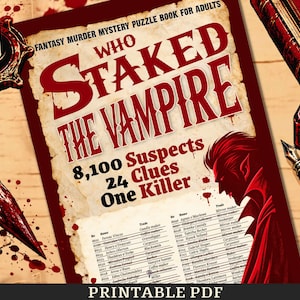 Puede incluir: Un libro de acertijos de misterio y asesinato de fantasía para adultos titulado Who Staked The Vampire, con una portada estilo pergamino con texto rojo, una silueta de vampiro y una lista de 8.100 sospechosos, 24 pistas y un asesino, en PDF imprimible.