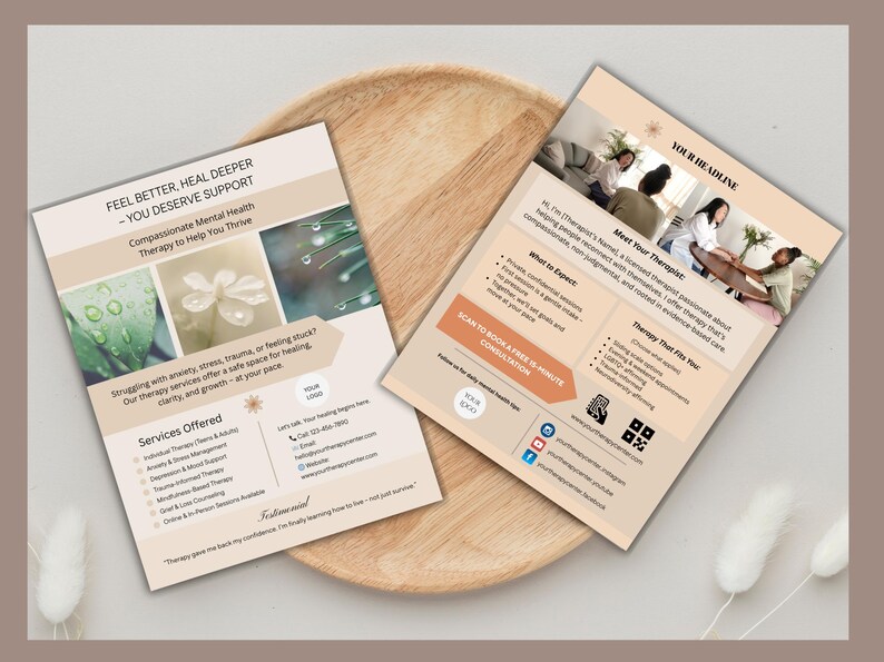 May include: Two beige flyers with text and images are displayed on a wooden tray. The flyers promote compassionate mental health therapy. One flyer has text that reads "Feel Better, Heal Deeper - You Deserve Support". The other flyer has the headline "Your Headline".
