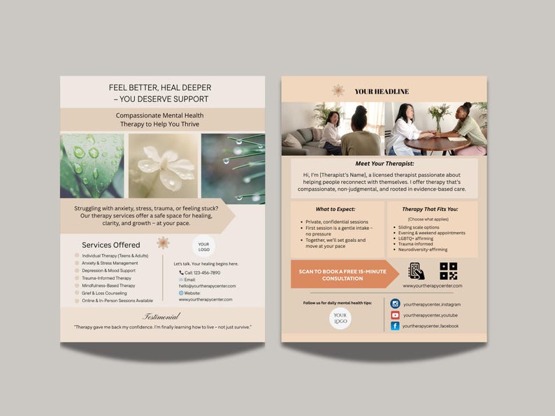 May include: A two-page flyer in beige and white. The left side shows images of leaves and flowers with water droplets. Text includes "Feel Better, Heal Deeper" and "Compassionate Mental Health Therapy". The right side has photos of people and text about therapy services.