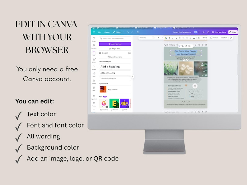 May include: A computer monitor shows a Canva design interface. Text on the screen reads "Feel Better, Heal Deeper, You Deserve Support." Additional text includes "Edit in Canva with your browser" and "You can edit: Text colour, Font and font colour, All wording, Background colour, Add an image, logo, or QR code."
