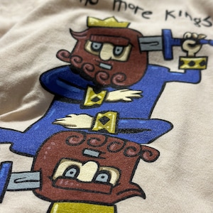 No More Kings Shirt