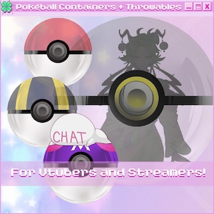 May include: Image features three colorful Pokéball containers with a transparent background. The top Pokéball is red and white, the middle one is yellow and gray, and the bottom one is purple and white with the word "CHAT". Text at the top reads "Pokéball Containers + Throwables".