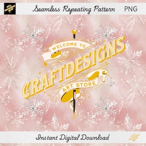 Può includere: Un design di arte digitale con sfondo rosa e fiocchi di neve bianchi. Il design presenta il testo "Seamless Repeating Pattern PNG" e "Instant Digital Download". Un logo oro e nero recita "Welcome to Craft Designs Art Store".
