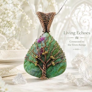 May include: A handmade pendant with a green and red stone, wire-wrapped with copper in a tree design, suspended from a silver chain. The text "Living Echoes" and "Connected to the Elven Beings" are displayed.