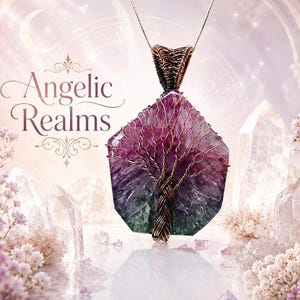 May include: A pendant necklace with a large, multi-faceted gemstone in purple and green hues. The gemstone is embellished with a copper wire tree design and hangs from a silver chain. The text "Angelic Realms" is displayed in the image.