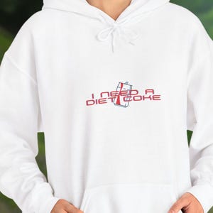 I Need a Diet Coke Retro Hoodie, Funny Diet Coke Sweatshirt, Unisex Hoodie with Can Design, Diet Coke Hoodie