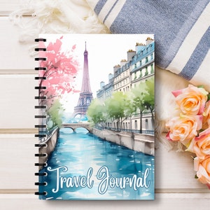 Spiral Bound Travel Journal - Paris France Europe Scenery Eiffel Tower