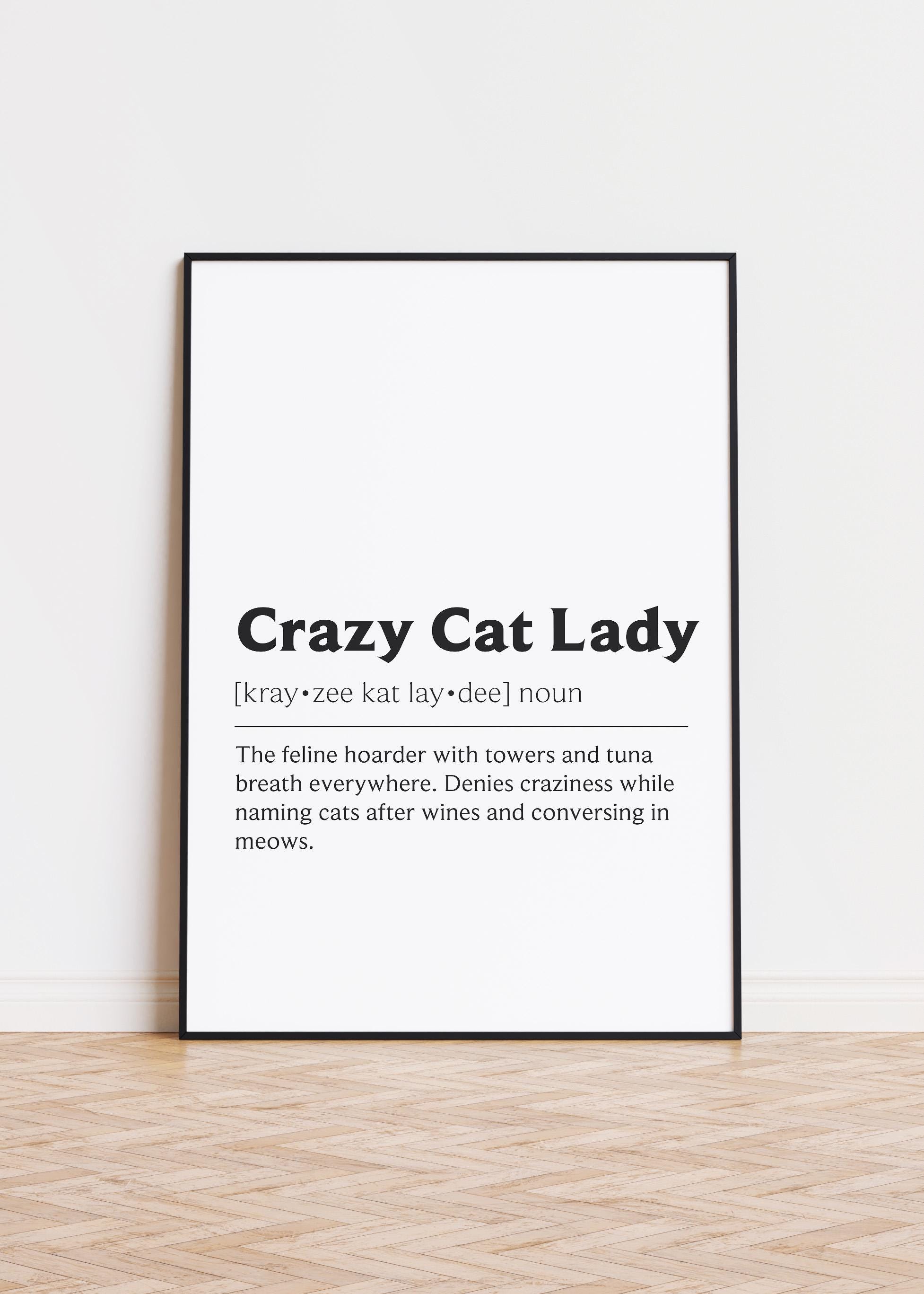 Crazy Cat Lady Print - Crazy Cat Lady Gift Art - Crazy Cat Lady
