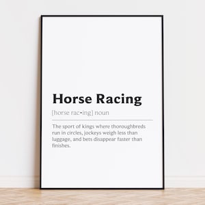 Horse Racing Print - Horse Racing Gift Art - Horse Racing Definition Poster - Horse Racing wall art