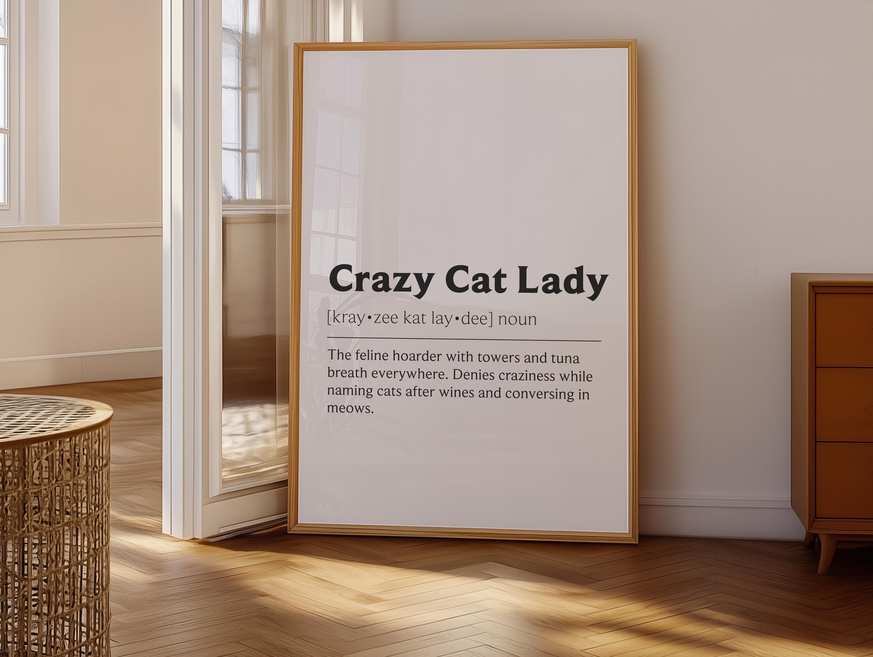 Crazy Cat Lady Print - Crazy Cat Lady Gift Art - Crazy Cat Lady
