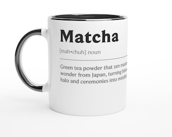Matcha Mug: Witty Tea Lover Gift - Ceramic, Dishwasher Safe