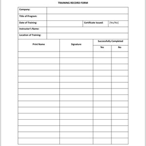 Puede incluir: Un formulario de registro de capacitación en blanco con campos para la empresa, el título del programa, la fecha de capacitación, el nombre del instructor, el lugar de capacitación, el nombre impreso, la firma y la capacitación completada con éxito. El formulario tiene una sección para la emisión del certificado con una opción de sí o no.