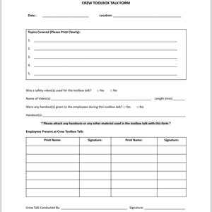 May include: A blank Crew Toolbox Talk Form with sections for date, location, topics covered, video used, handouts, and employees present. The form includes spaces for signatures and print names.