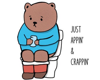 CARD - Greeting card appin' & crappin' Bear any occasion/Birthday card funny