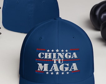 Chinga Tu MAGA Embroidered Flexfit Hat: Spanish Political Statement