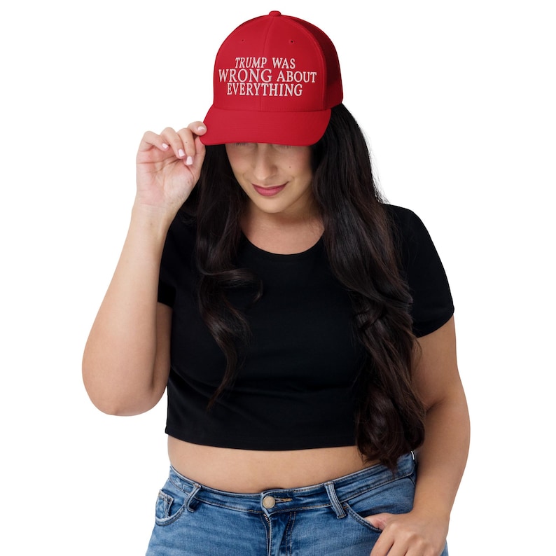 Trump Was Wrong About Everything Trucker Cap