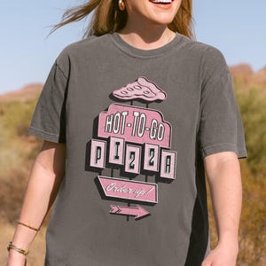 Hot to Go Shirt | Pizza Graphic  Tee | Vintage Retro | Music Lyrics | Gift for Fan | Lgbt Wlw Gay Pride Sapphic | Unisex Comfort Colors