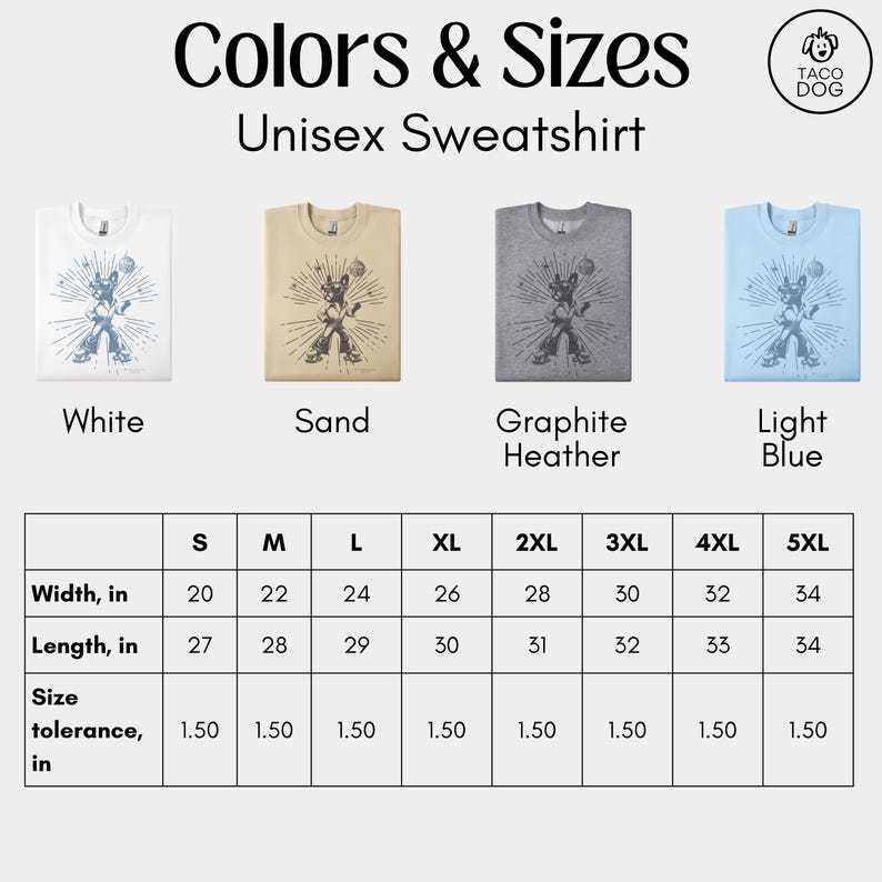 May include: Unisex sweatshirt size chart with measurements in inches. The chart shows the width and length of the sweatshirt in different sizes, from S to 5XL. The chart also includes a size tolerance of 1.50 inches. The sweatshirt is available in five colors: white, sand, graphite heather, light blue.