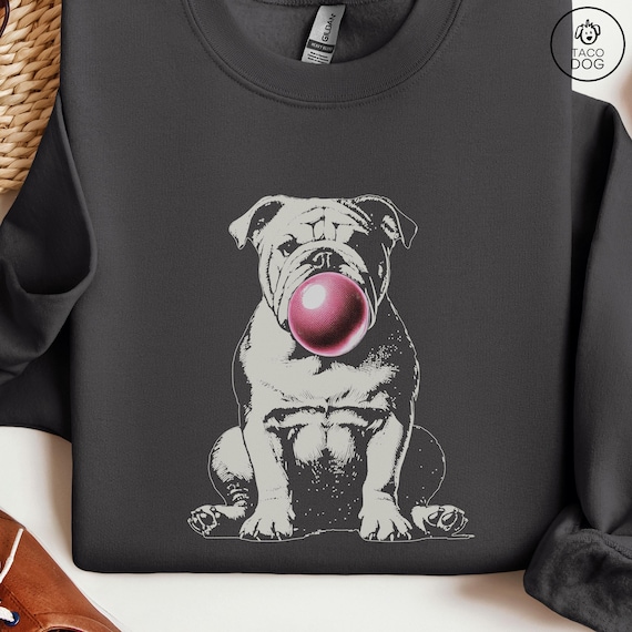 English Bulldog T-shirt, Bubble Gum Sweatshirt, Funny Tshirt