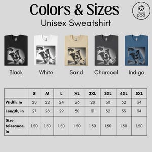 May include: Unisex sweatshirt available in black, white, sand, charcoal, and indigo. The size chart shows width and length measurements in inches for sizes S through 5XL. The size tolerance is 1.50 inches.