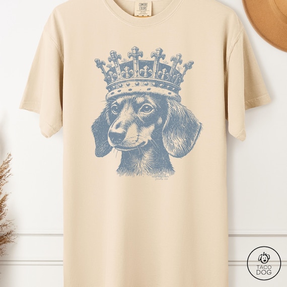 Dachshund Comfort Colors Shirt, King Wiener Tee, Vintage Dog Shirt, Crown Weenie T-shirt, Dog Mom, Dog Dad, Dog Shirt, Funny Dog TShirt