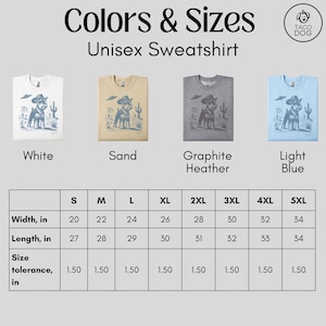 May include: Unisex sweatshirt size chart with measurements in inches. The chart shows the width and length of the sweatshirt in different sizes, from S to 5XL. The chart also includes a size tolerance of 1.50 inches. The sweatshirt is available in four colors: white, sand, graphite heather, and light blue.